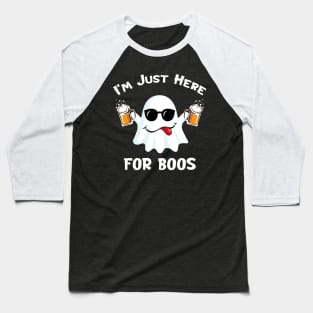 'I'm Just Here For Boos' Funny Beer Drinking Boos Baseball T-Shirt